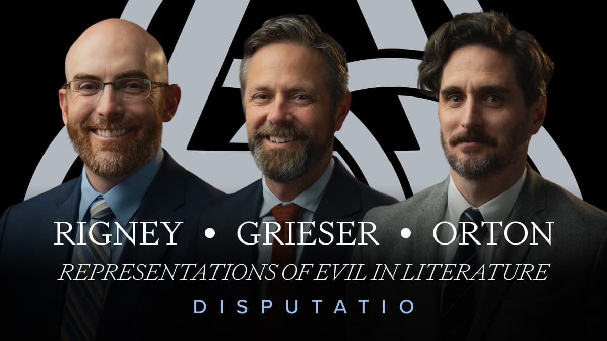 Sept 19 Disputatio Panel Discussion with Dr. Joe Rigney, Dr. Daniel Orton, Dr. Jayson Grieser, on Representations of Evil in Literature at New Saint Andrews College in Moscow, Idaho