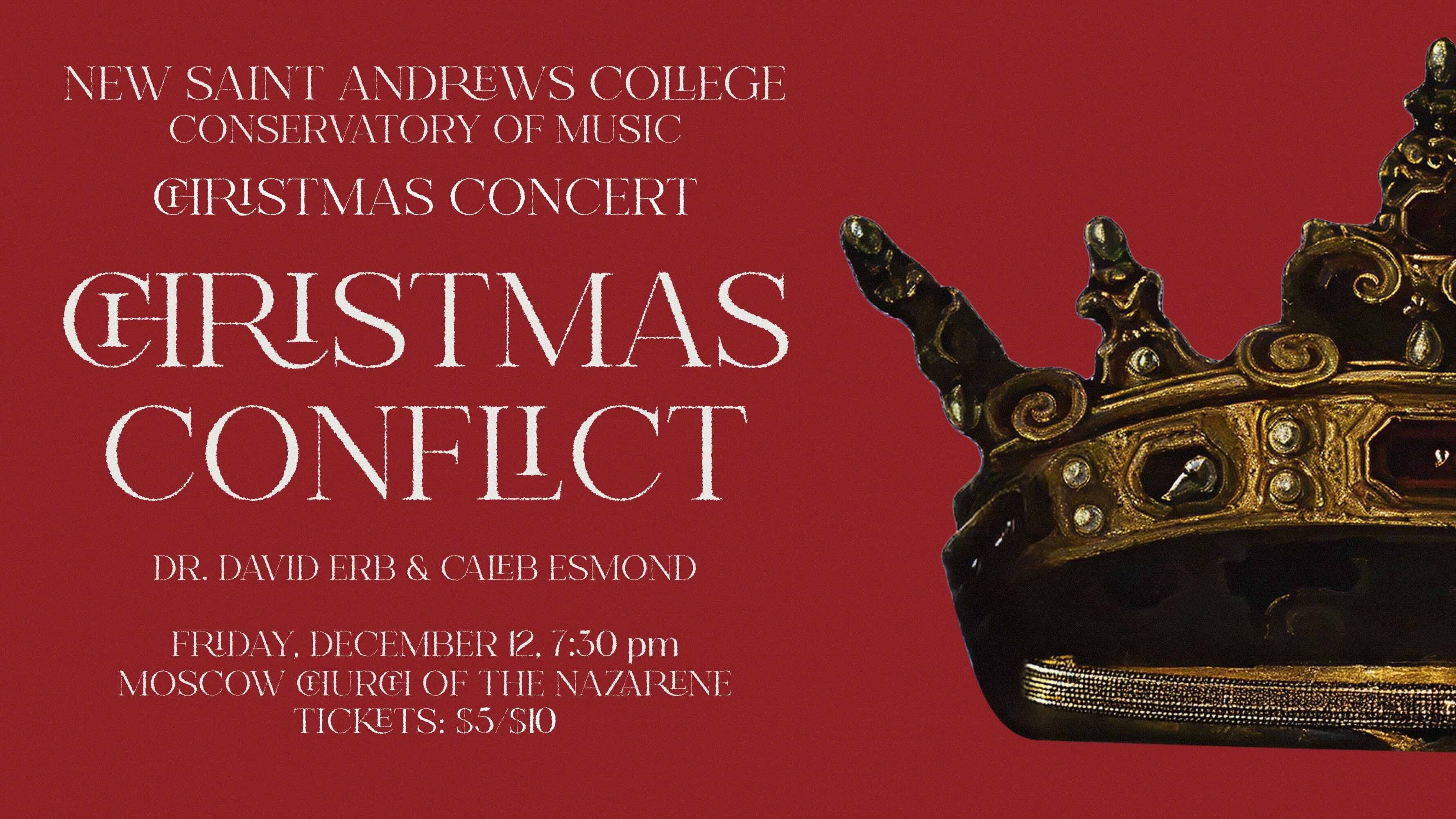 Christmas Conflict | A Conservatory of Music Christmas Concert by New Saint Andrews College in Moscow, ID